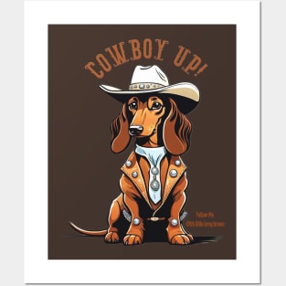 COWBOY UP! (Brown dachshund wearing white cowboy hat) Posters and Art